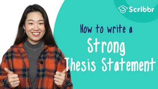 How to Write a STRONG Thesis Statement  Scribbr 🎓 [upl. by Erlewine]