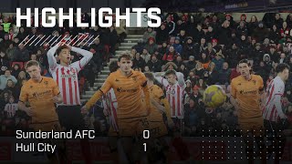 A Narrow Defeat  Sunderland AFC 0  1 Hull City  EFL Championship Highlights [upl. by Adnahsat]