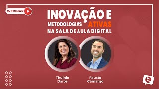 LIVE Inovação e Metodologias Ativas na Sala de Aula Digital [upl. by Ettennod]