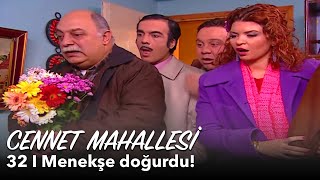 Cennet Mahallesi 32 Bölüm  Menekşe doğurdu [upl. by Duwe]