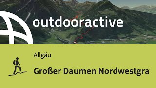 Bergtour im Allgäu Großer Daumen Nordwestgrat [upl. by Spurgeon]