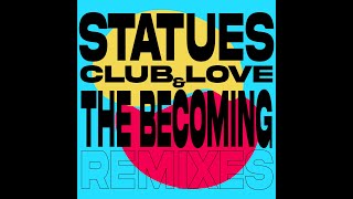 STATUES quotClub Lovequot Vanity Project remix [upl. by Etheline]