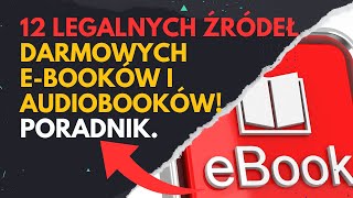 12 Legalnych Źródeł Darmowych Ebooków i Audiobooków  Poradnik ebook audiobook poradnik free [upl. by Lairret]