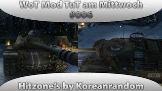 World of Tanks Mod Tutorial am Mittwoch 006 92 Hitzones by KoreanrandomDeutsch [upl. by Irpak586]