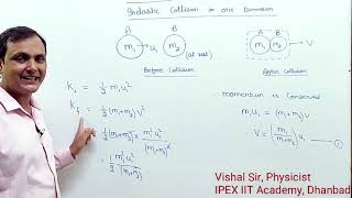 3 Inelastic Collision in One Dimension HindiVishal Sir Dhanbad IPEX IIT Academy [upl. by Eniksre]