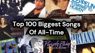 Top 100 Biggest Songs Of All Time [upl. by Bekah]