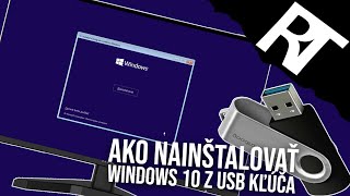 Ako nainštalovať Windows 10 z USB  inštalácia Windows 10 z USB Flash disku [upl. by Krusche]