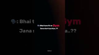 🗣️Bhai tune fir se GYM Jana kyo stat kar diya fitness gym motivation workout youtube fit [upl. by Simetra589]