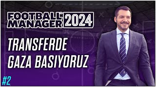 Football Manager 2024  2 Bölüm  Berkcan Öğüşlü ile FM24 [upl. by Jaime]