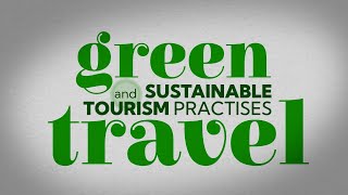 Green Travel and Sustainable Travel Practices [upl. by Julieta]