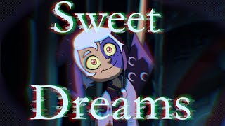 Collector  Sweet Dreams Edit  TOH [upl. by Moncear]