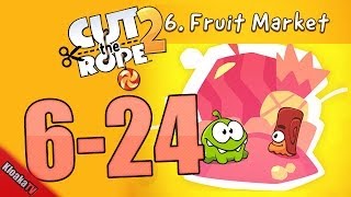 Cut The Rope 2 Level 624 Fruit Market Walkthrough 3 Stars [upl. by Waverly]