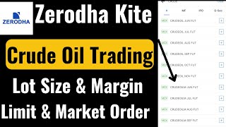 Crude Oil Commodity Trading in Zerodha  Zerodha मे Crude Oil Buy कैसे करें  Delivery Margin [upl. by Ellesirg]