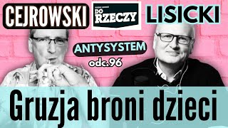 Gruzja zakazuje okaleczania dzieci  Cejrowski i Lisicki  Antysystem 96 z 20241023 [upl. by Olemrac228]