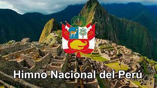 Himno Nacional del Perú 🇵🇪 [upl. by Cyb]