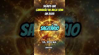 Signos que GANHARÃO na Mega Sena em 2025 Sucesso Financeiro [upl. by Pierre]