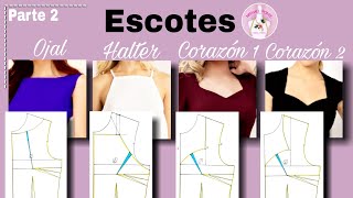 🌸44 Tipos de Escote Bases que debes conocer Ojal Halter y Corazón 😃 PARTE 2 [upl. by Aerdnac]