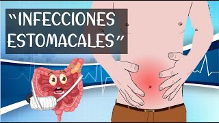 ¿Qué son las infecciones estomacales signos síntomas prevención y bacterias de este padecimiento [upl. by Clementina]