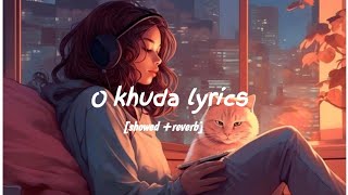 O khuda bata de kya lakeeron lofi song slowed reverb lovestongsong [upl. by Amery]