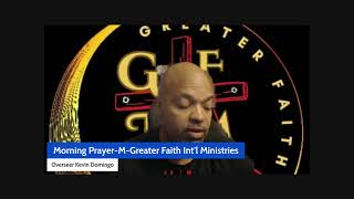 Morning PrayerMGreater Faith Intl Ministries [upl. by Anaitit]