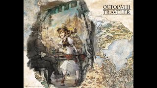 Octopath Traveler For Treasure into Decisive Battle 2 [upl. by Ulrike362]