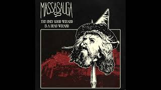 MASSASAUGA  The Only Good Wizard is a Dead Wizard EP 2023 [upl. by Rednave]