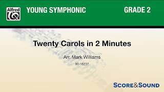 Twenty Carols in 2 Minutes arr Mark Williams – Score amp Sound [upl. by Pittman]