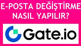 Gate İo EPosta Değiştirme Nasıl Yapılır [upl. by Ojeillib691]