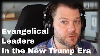 More Evangelical Reactions to Trump amp The Democrats Resistance Plan [upl. by Sherrard]