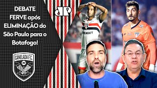 quotISSO FOI UM ABSURDO TOTAL gente Pra mimquot ELIMINAÇÃO do São Paulo pro Botafogo GERA DEBATE [upl. by Ecneralc826]