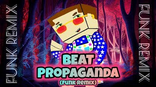 BEAT PROPAGANDA  FUNK REMIX  by Dj Sacola [upl. by Annohsat996]