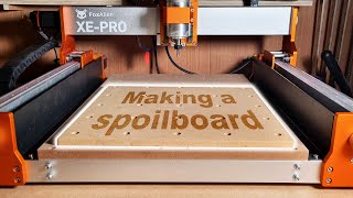 Making a spoilboard for the FoxAlien XEPro CNC machine [upl. by Eycats124]