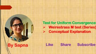 Weirestrass M test for uniform convergence of series  by Sapna billionaireicon3311 [upl. by Holder967]