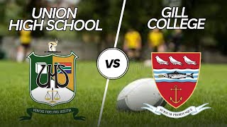 Union High School vs Gill College  U16 A [upl. by Hanoj]