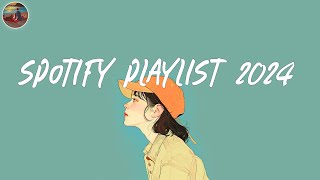 Spotify playlist 2024 🍐 I bet you know all these songs  Spotify trending songs [upl. by Hafirahs]