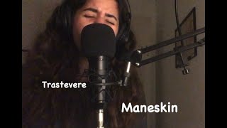 Trastevere  Måneskin cover [upl. by Infeld538]