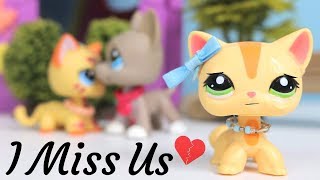 LPS  I Miss Us Short Film [upl. by Herrera864]