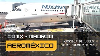 Vuelo CDMX  Madrid  Aeroméxico  Boeing Dreamliner 7879  Check in documentación comida y más [upl. by Nnaeirual]