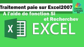 traitement paie Fonction si et Recherchev sur Excel [upl. by Penhall]