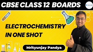 Electrochemistry in One Shot  Physical Chemistry  Class 12 Boards  Mrityunjay Pandya [upl. by Sherline]