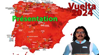 🚴‍♂️Vuelta 2024🇪🇸  Présentation du Parcours [upl. by Laws383]