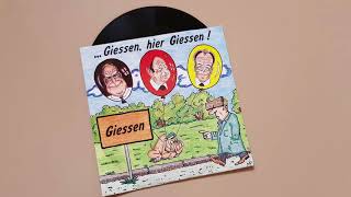 GIESSEN HIER GIESSEN  Das Gießen Lied  völlig gaga [upl. by Nealey]