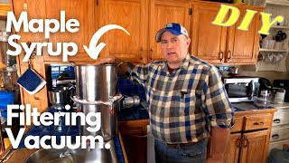 DIY Maple Syrup Filtering Vacuum [upl. by Kast953]