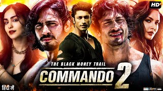 Commando 2 The Black Money Trail Full Movie Review amp Facts  Vidyut Jammwal  Adah Sharma  Esha [upl. by Galina]