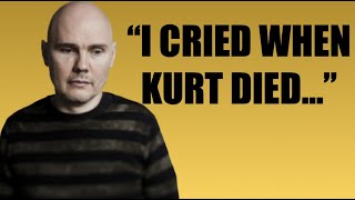 The Smashing Pumpkins Billy Corgan On Kurt Cobains Death I Cried When Kurt Died [upl. by Chace]