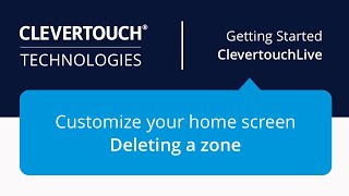 Clevertouch  Customize your home screen  deleting a zone  CleverLive [upl. by Macur]