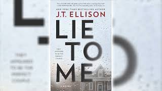 Lie to Me A Novel by JT Ellison 🎧📖 Mystery Thriller amp Suspense Audiobook [upl. by Oos926]