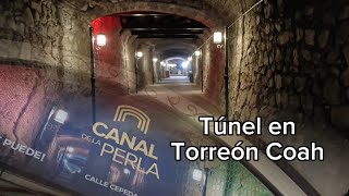 CANAL DE LA PERLA Túnel Subterráneo en Torreón Coahuila turismo [upl. by Karia]