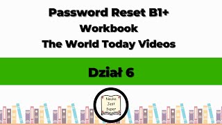 Odpowiedzi do książki Password Reset B1 Workbook  The World Today Videos  Dział 6  Angielski [upl. by Mirabelle198]