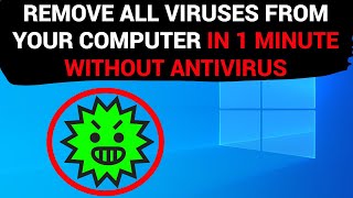 Remove ALL VIRUSES from your computer IN 1 MINUTE WITHOUT ANTIVIRUS [upl. by Zipnick]